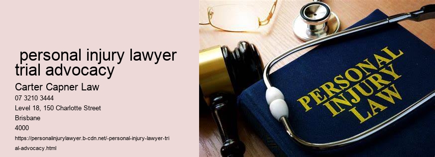  personal injury lawyer trial advocacy 